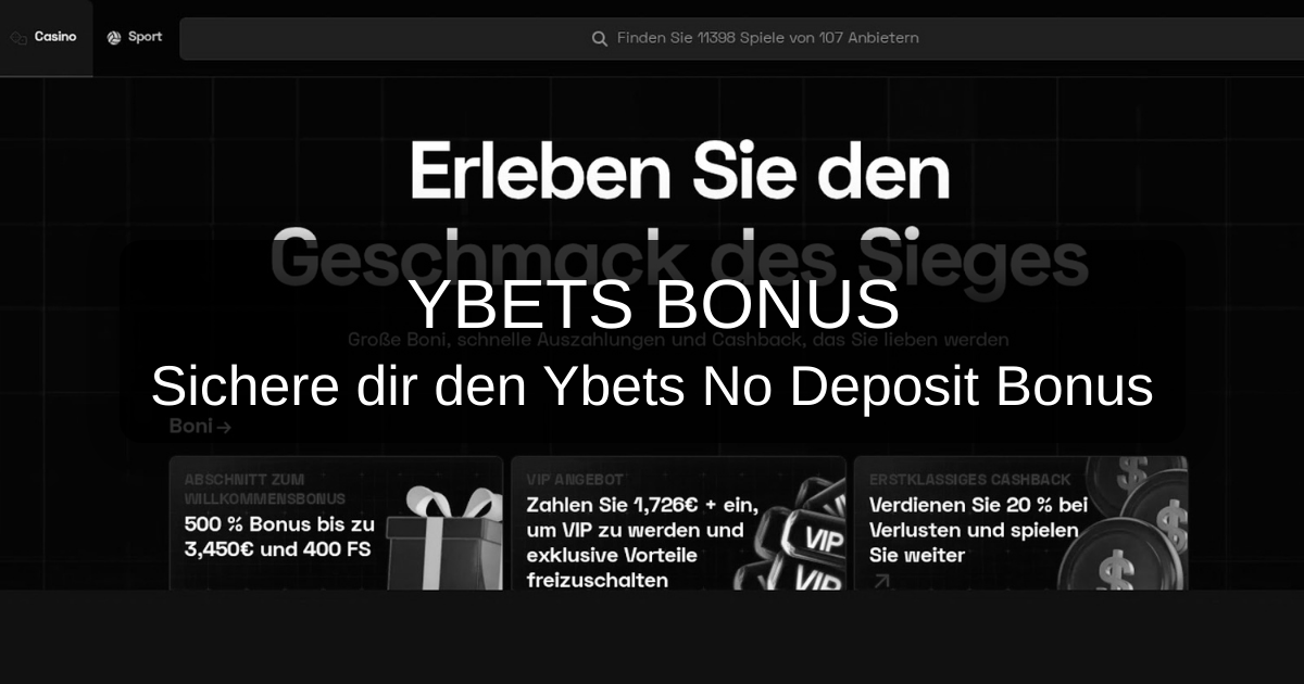 Ybets No Deposit Bonus 2026 - Deutschland | Verifizierte Angebote